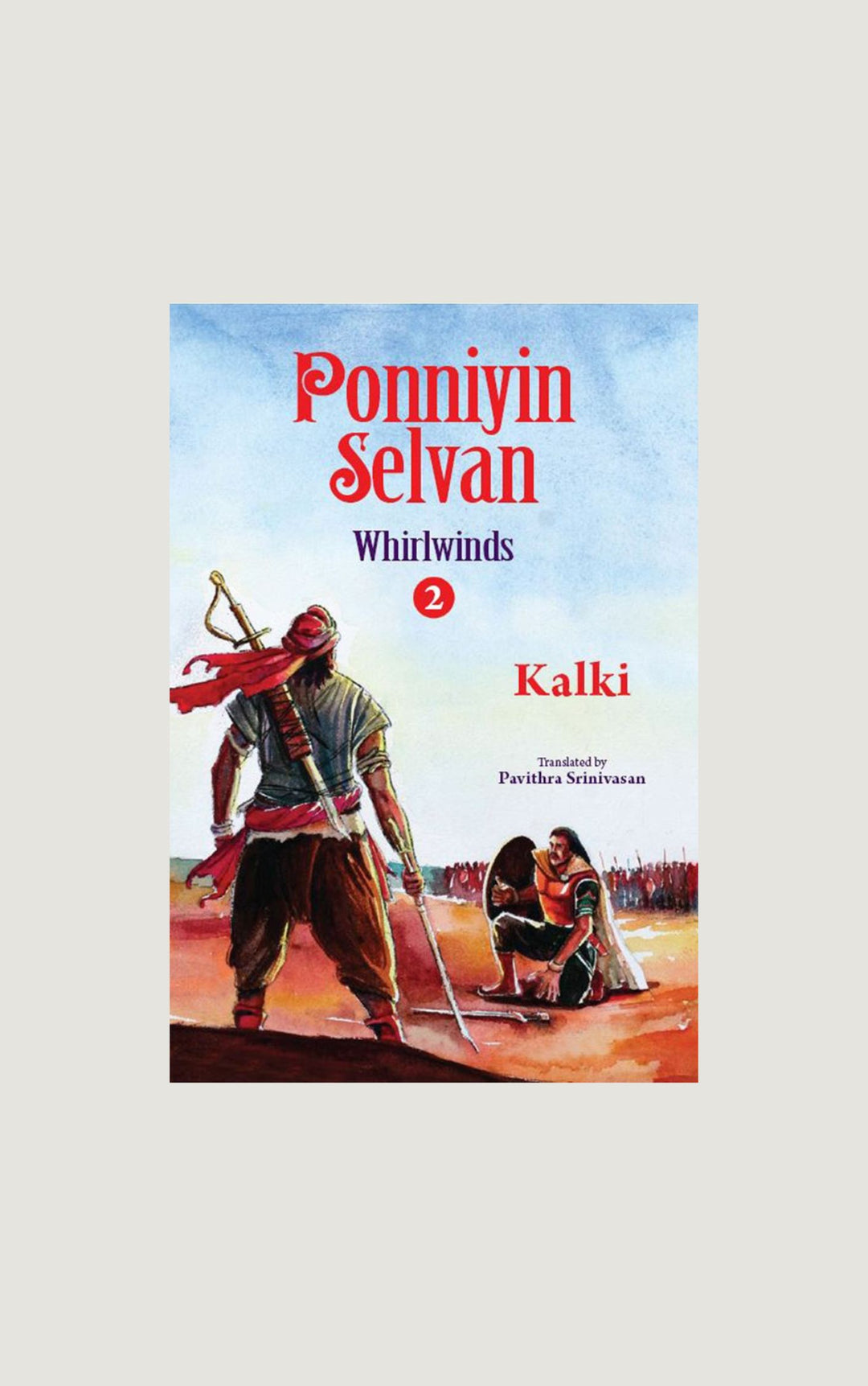 Ponniyin Selvan - Whirlwinds - Part 2 - Kalki