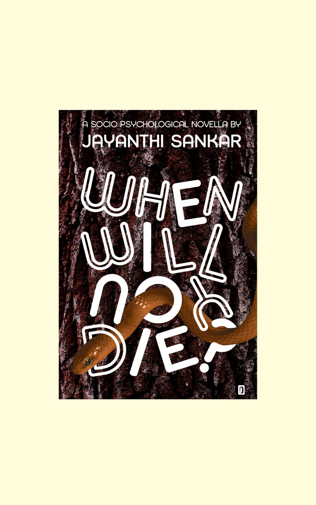 When Will You Die?-Jayanthi Sankar