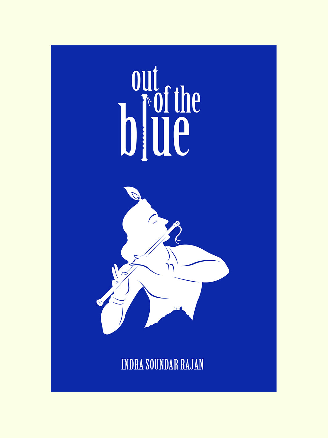 Out Of The Blue - Indra Soundar Rajan