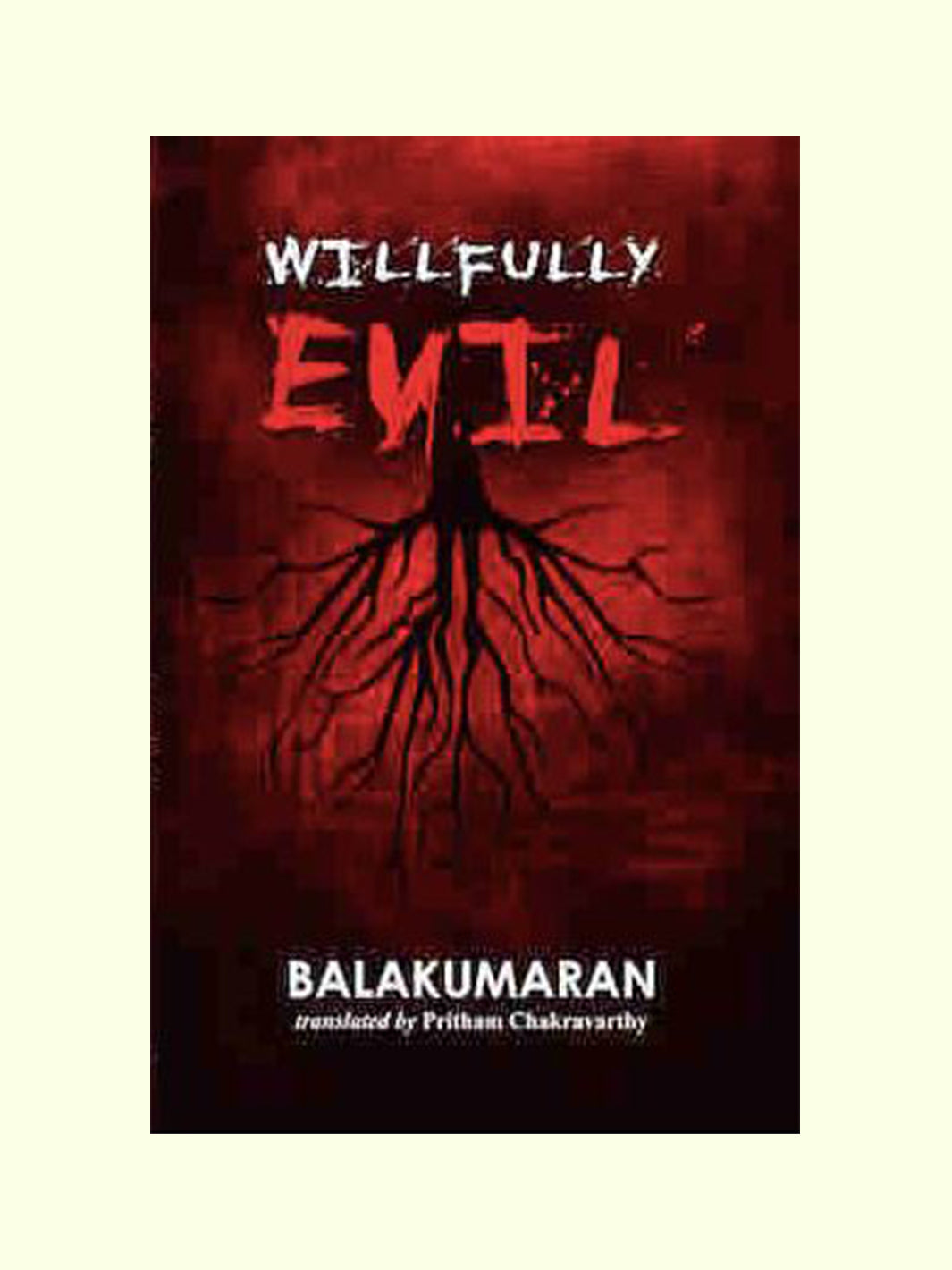 Wilfully Evil - Balakumaran