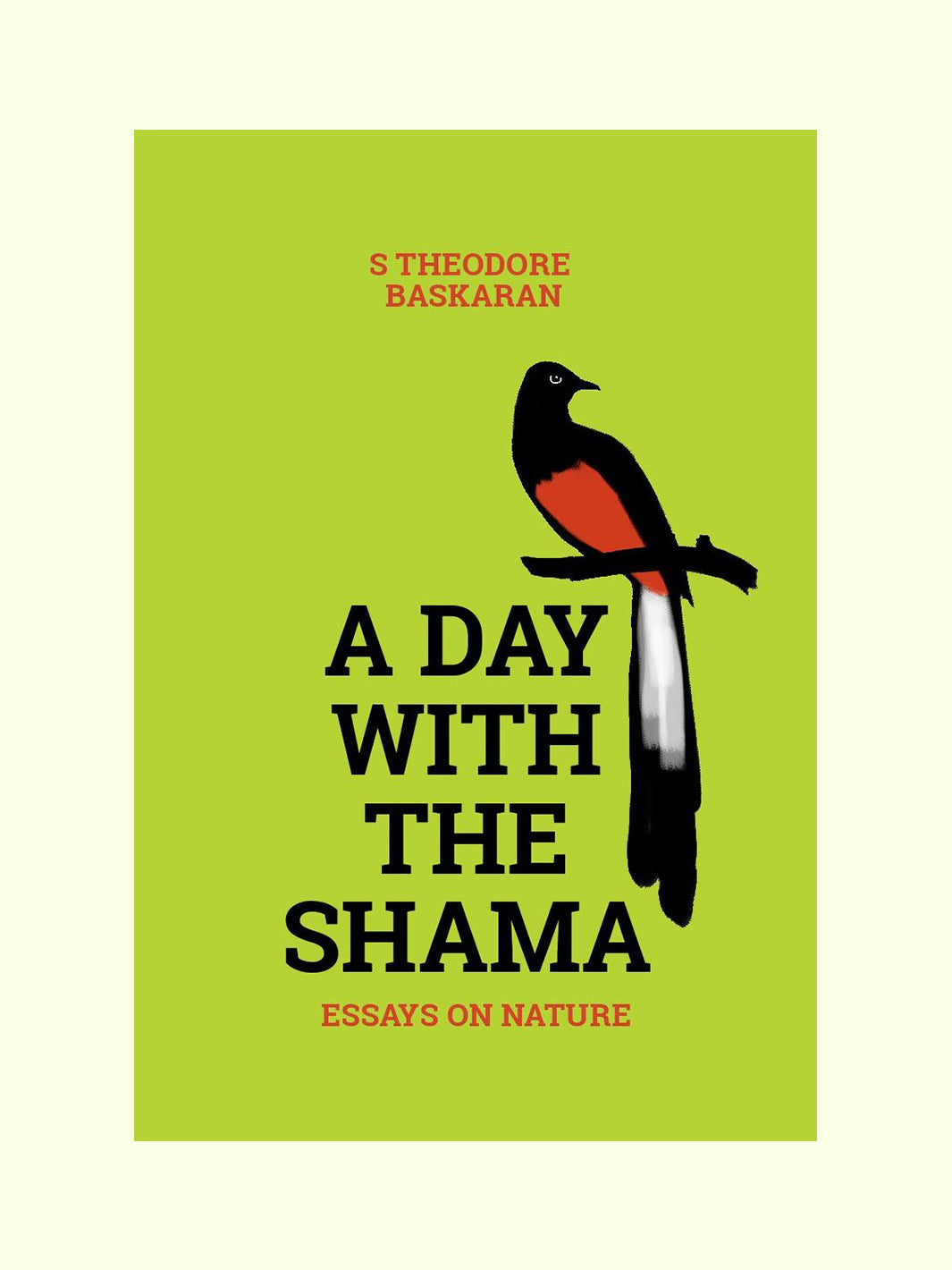 A Day With The Shama - Theodore Baskaran - View 1