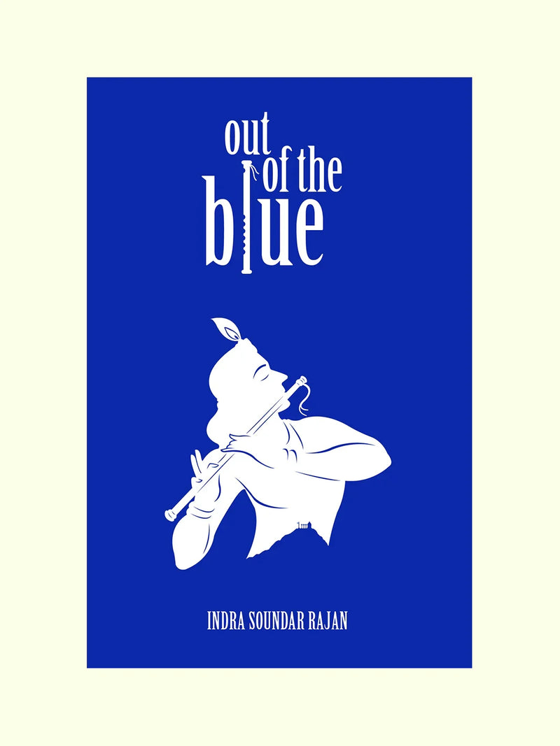 Out Of The Blue - Indra Soundar Rajan