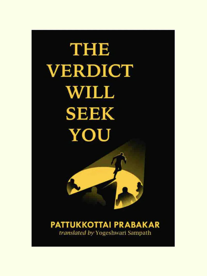 The Verdict Will Seek You - Pattukkottai Prabakar