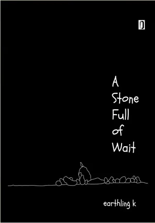 A Stone Full of Wait(Hardcover) - Earthling