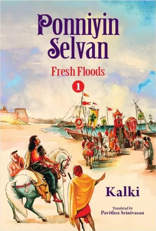 Ponniyin Selvan Book 1 English | Fresh Floods