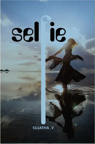 Selfie - Sujatha.V