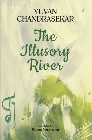 The Illusory River-Yuvan Chandrasekar